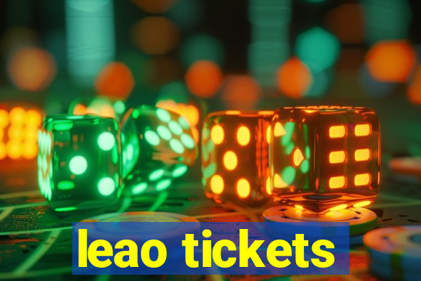 leao tickets